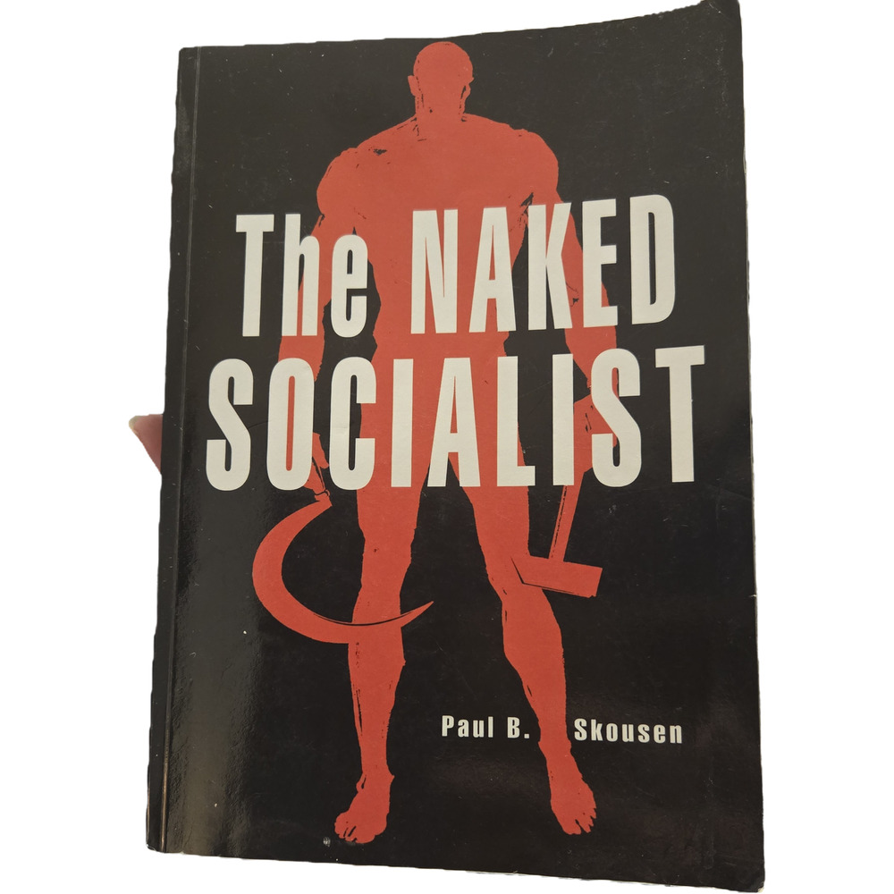The Naked Socialist Paul B Skousen Softcover Ensign Publishing 2014